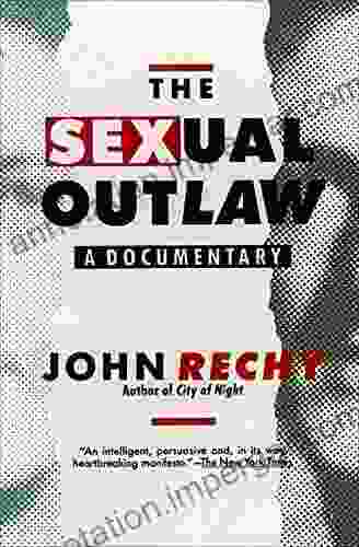 The Sexual Outlaw: A Documentary (Rechy John)