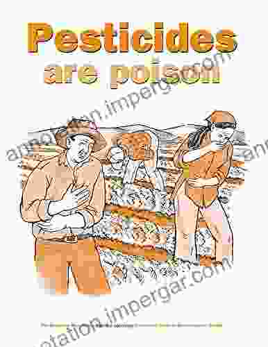 Pesticides Are Poison David Bartlett