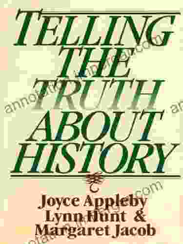 Telling The Truth About History (Norton Paperback)