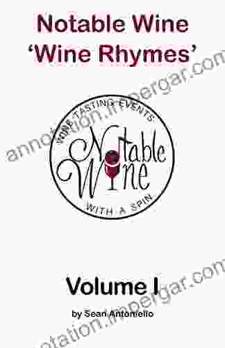 Notable Wine Wine Rhymes: Volume I (Notable Wine Rhymes)