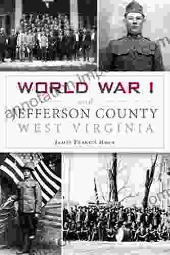 World War I And Jefferson County West Virginia (Military)